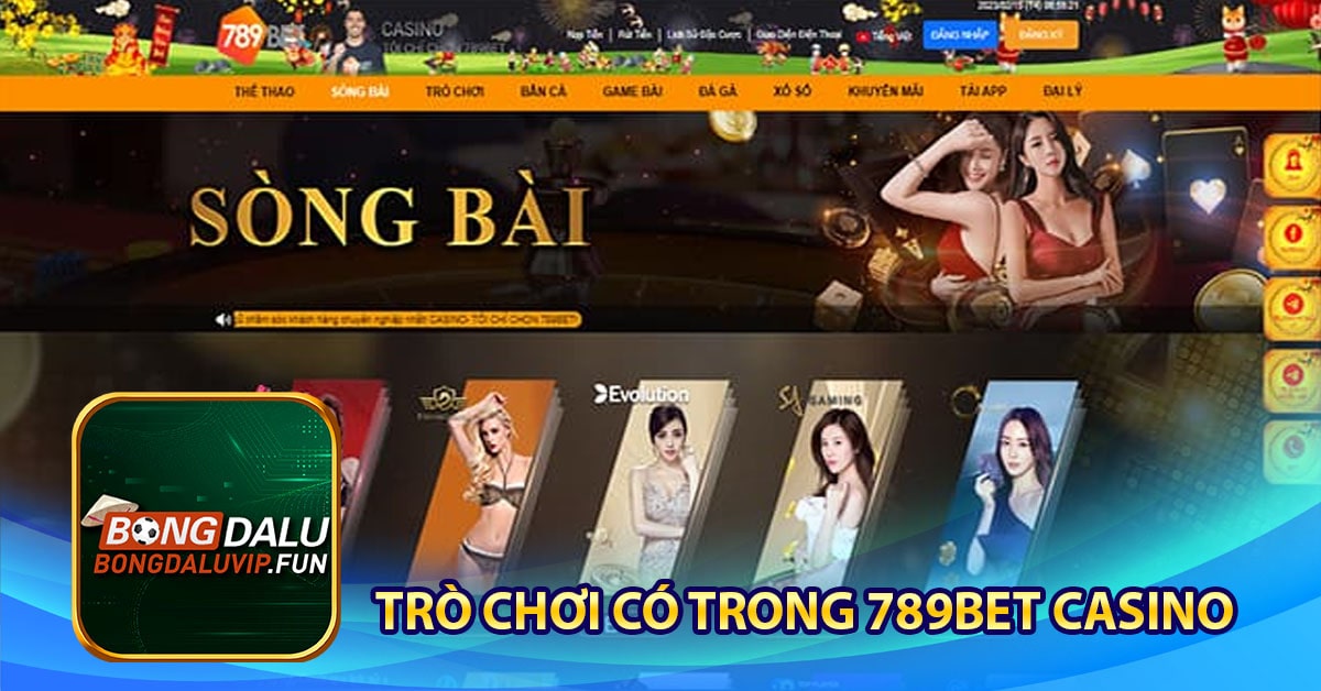Những trò chơi có trong 789bet casino