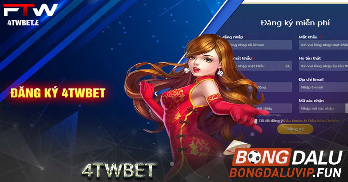 Hướng dẫn đăng ký tài khoản 4twbet